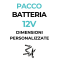 Pacco Batteria 12V - dimensioni personalizzate