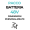 Pacco Batteria 48V - dimensioni personalizzate